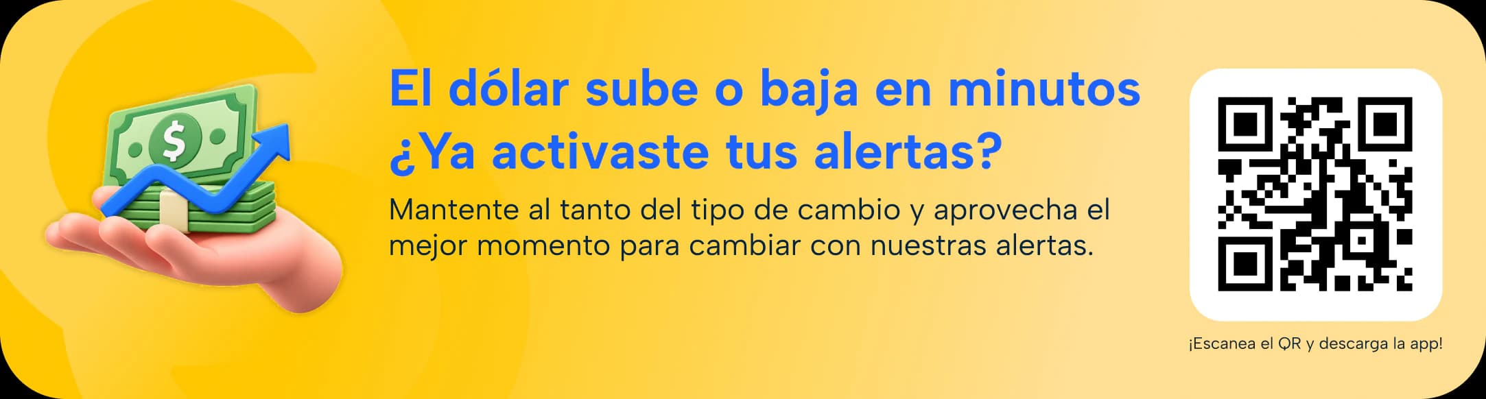 Descarga nuestra app y cambia dólares con un super tipo de cambio, estés donde estés.